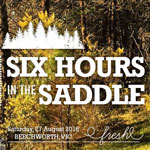 Six Hours in the Saddle